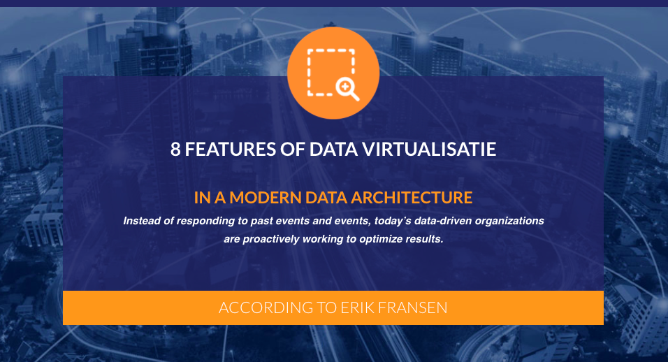 8 characteristics of Data Virtualization in a modern Data Architecture